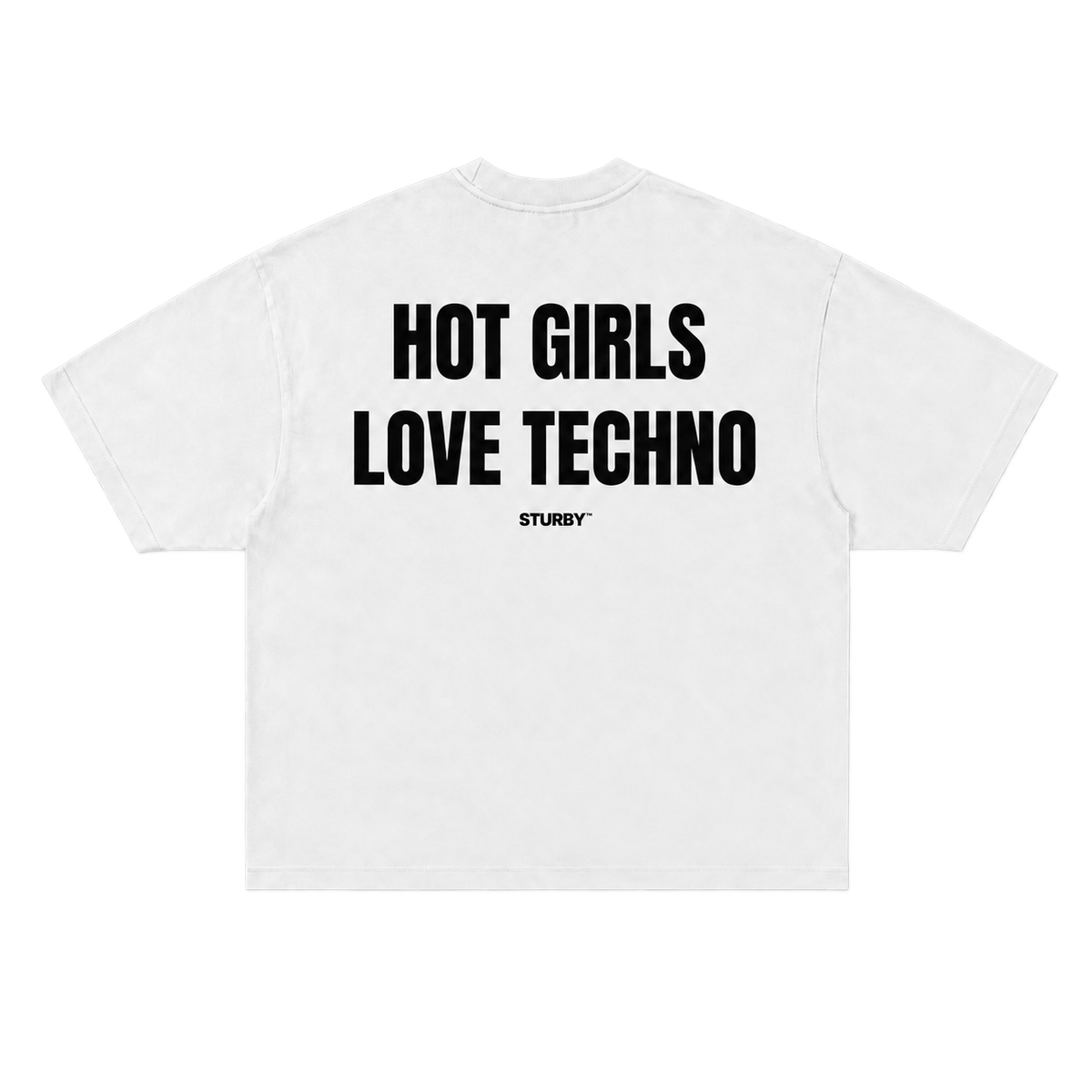 HOT GIRLS LOVE TECHNO