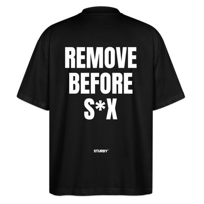 REMOVE BEFORE S*X - Oversized T-shirt - Schwarz