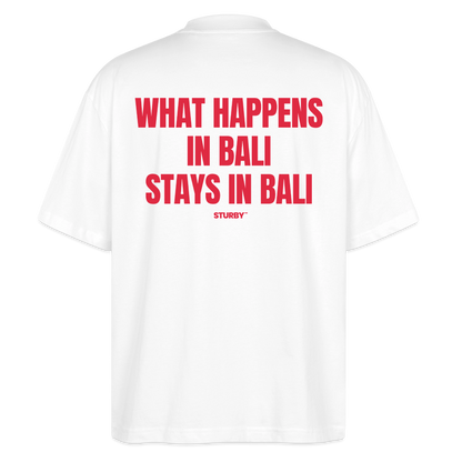 What happens in bali stays in bali - Oversized T-shirt - Weiß