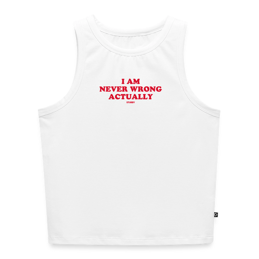 I AM NEVER WRONG ACTUALLY - Weiß