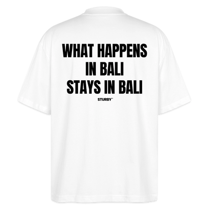 WHAT HAPPENS IN BALI STAYS IN BALI - Weiß