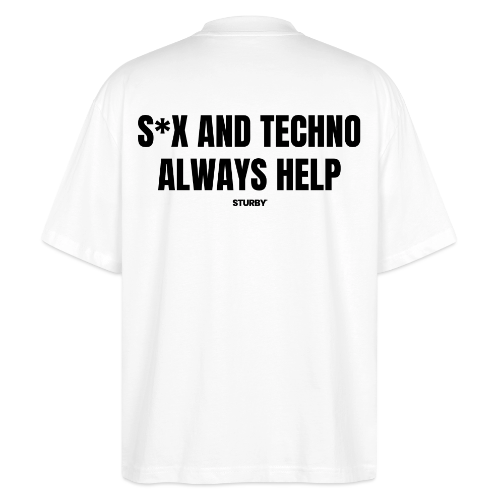 S*X AND TECHNO ALWAYS HELP - Weiß