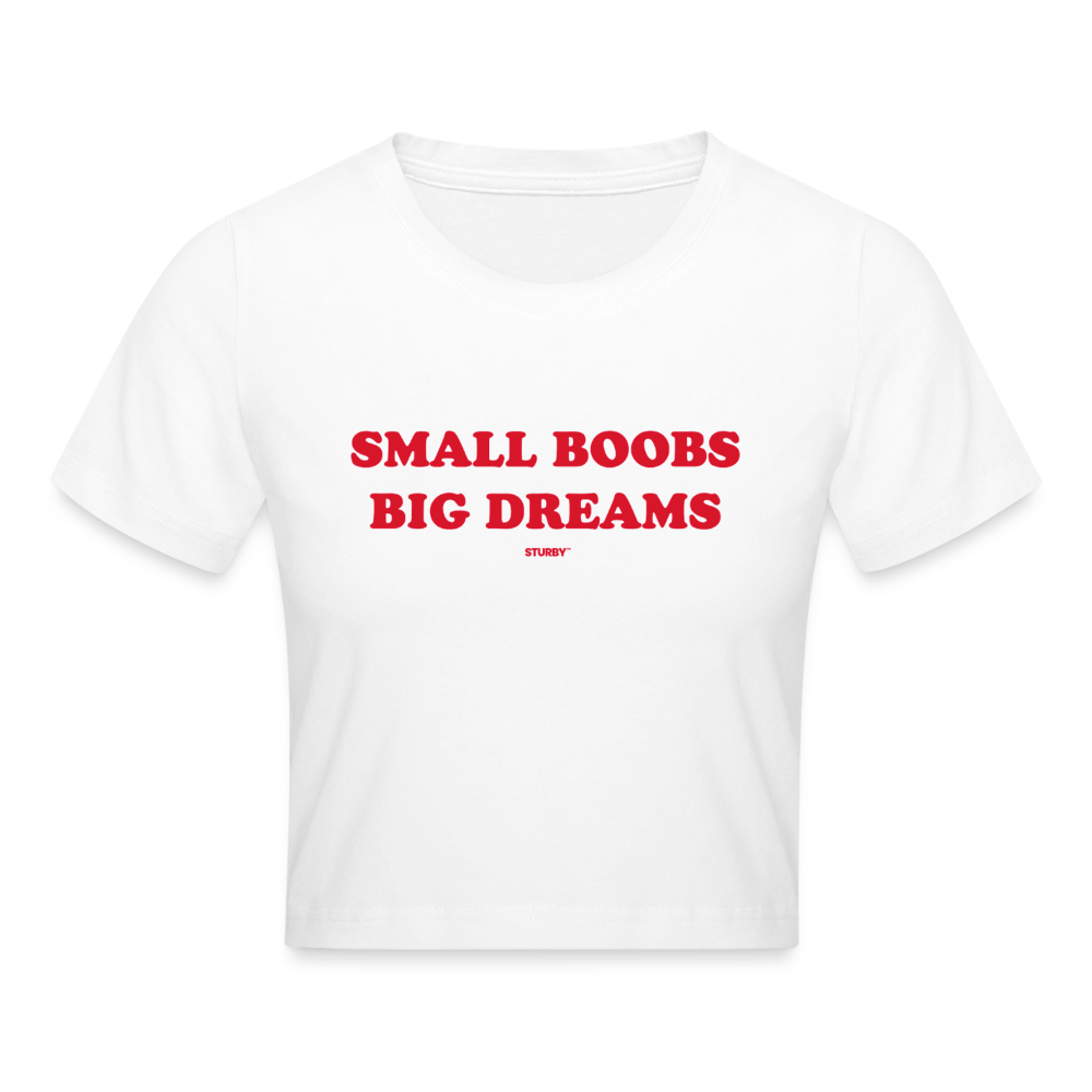 small boobs big dreams - Weiß
