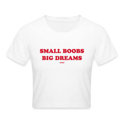 small boobs big dreams - Weiß