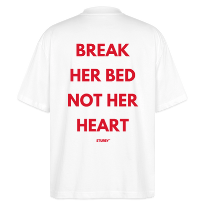 Break her bed not her heart - Weiß