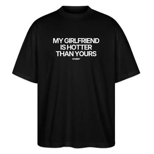 MY GIRLFRIEND IS HOTTER THAN YOURS - Schwarz