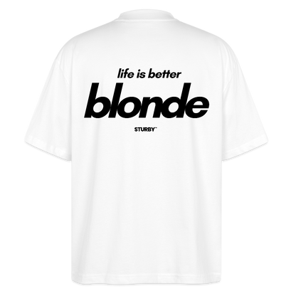 life is better blonde (white) - Oversized T-Shirt - white