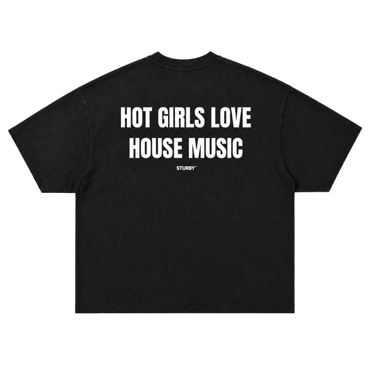 HOT GIRLS LOVE HOUSE MUSIC