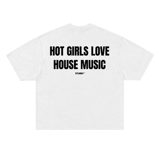 HOT GIRLS LOVE HOUSE MUSIC